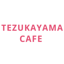 TEZUKAYAMA CAFE