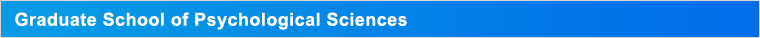 Graduate School of Psychological Sciences